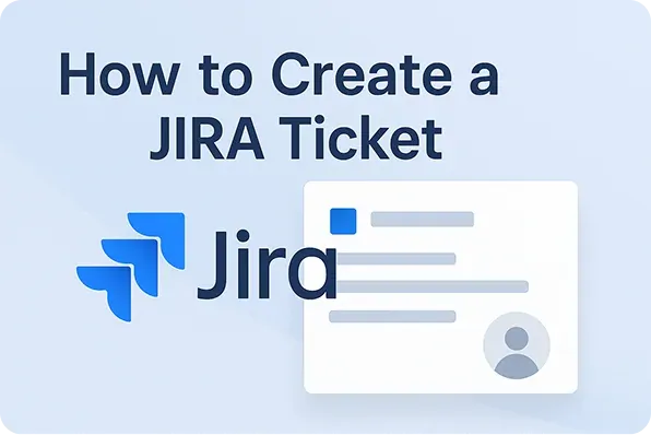 How to Create a JIRA Ticket