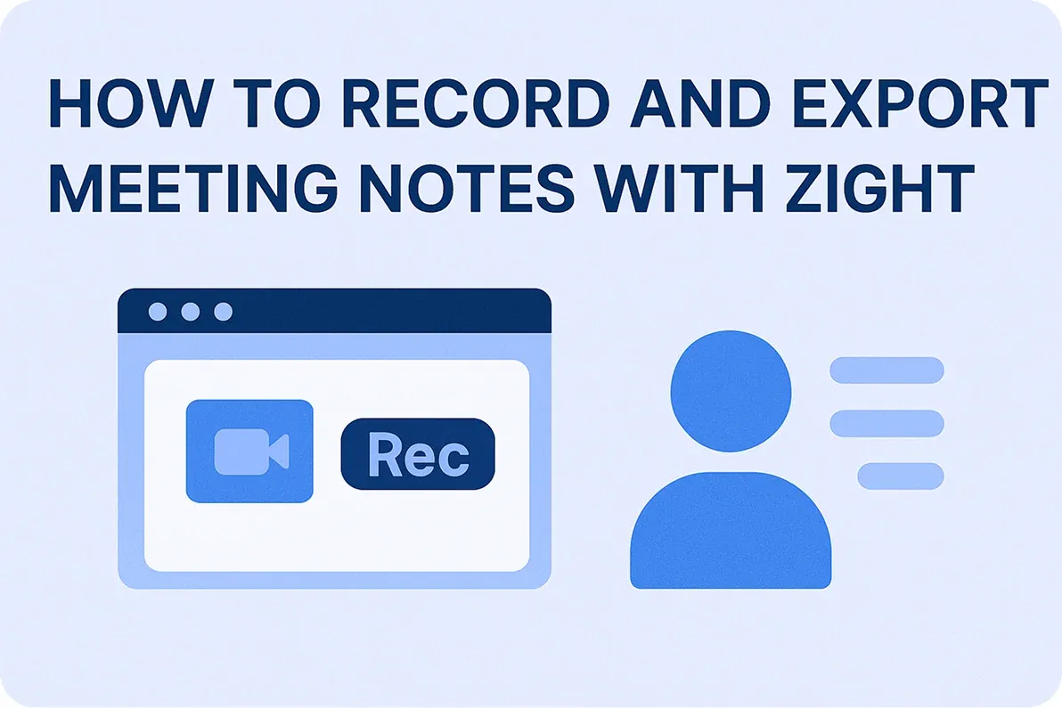 How to Record and Export Meeting Notes with Zight