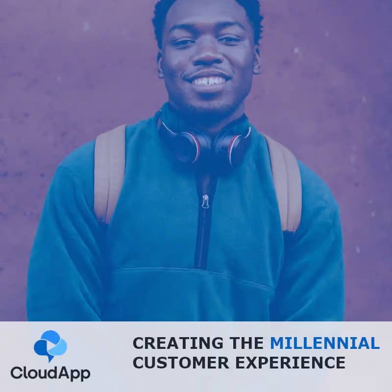 Creating a Customer Experience For Millennials