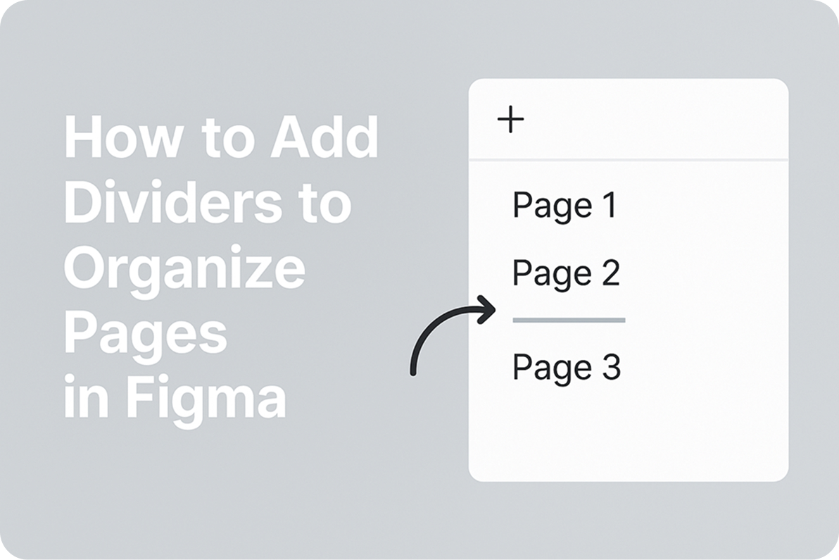 How to Add Dividers to Organize Pages in Figma