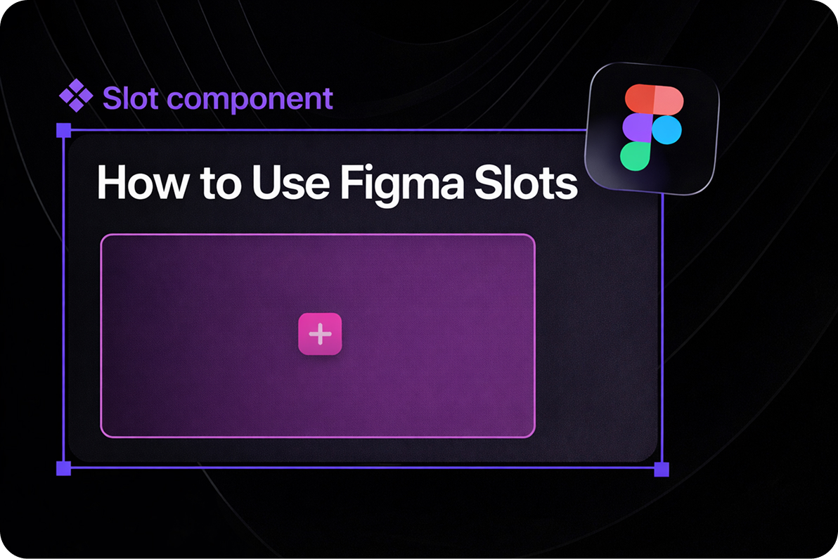 How to Use Figma Slots